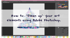 How to "clean up" your art for patterns using Adobe Photoshop®